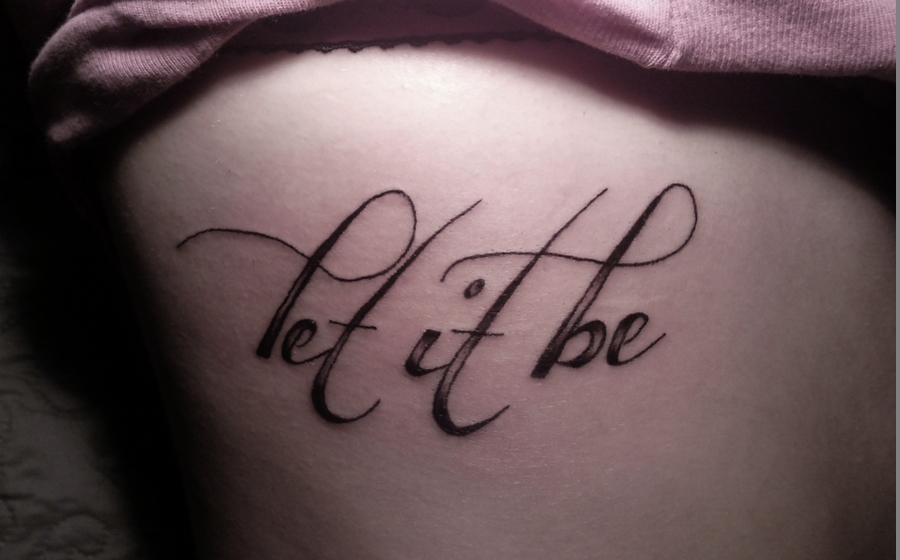 30 Cool Let It Be Tattoo Meaning with Ideas