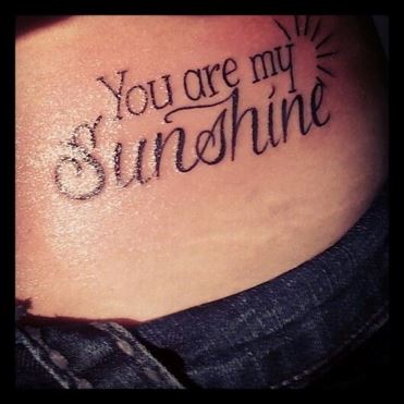 you are my sunshine tattoo