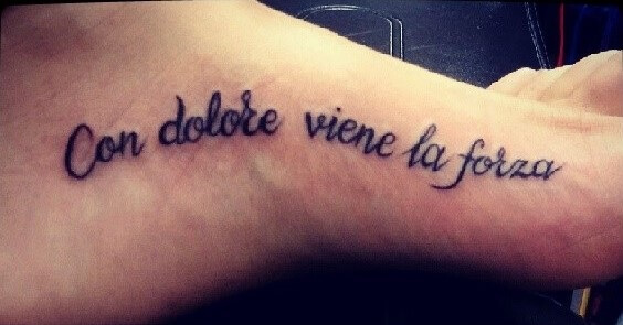 with pain comes strength tattoo in italian on foot