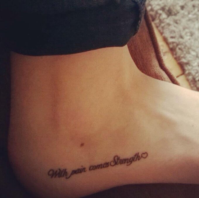 with pain comes strength tattoo on foot